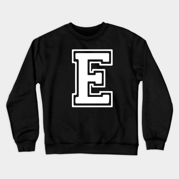 Letter E Crewneck Sweatshirt by Xtian Dela ✅